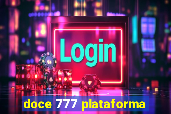 doce 777 plataforma